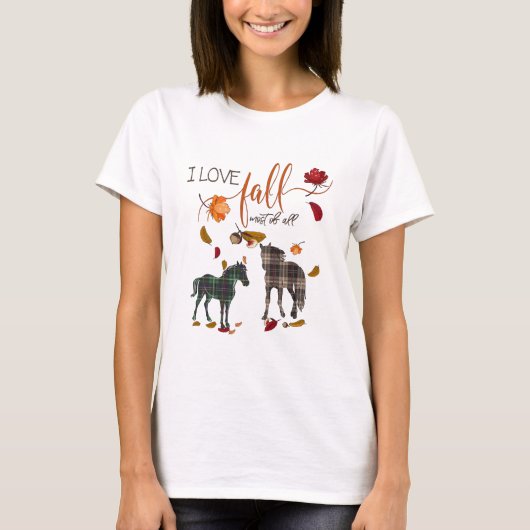 T-shirt I Love Fall for Horse Love (Devant)