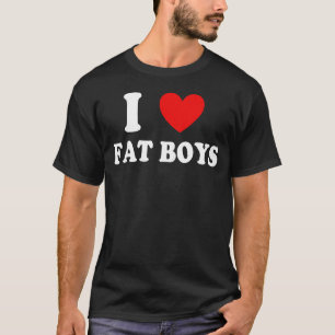 T-shirt I Love Fat Boys drôle design