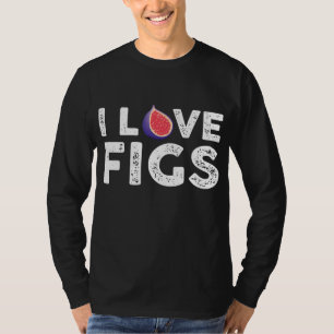 T-shirt I Love Figs tenue Végétarienne Fig Plante