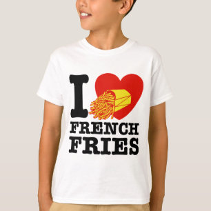 T-shirt I Love French Fries