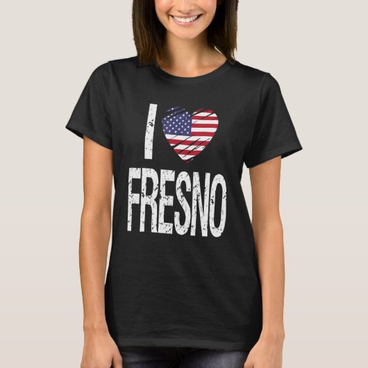 T-shirt I Love Fresno Avec Drapeau Américain (Devant)
