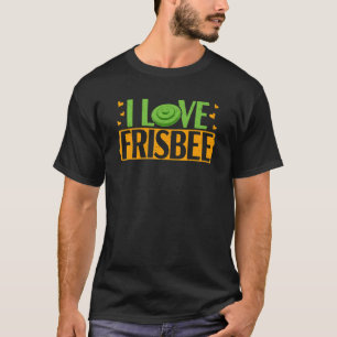T-shirt I Love Frisbee Disc Golf Player Golfer Handle