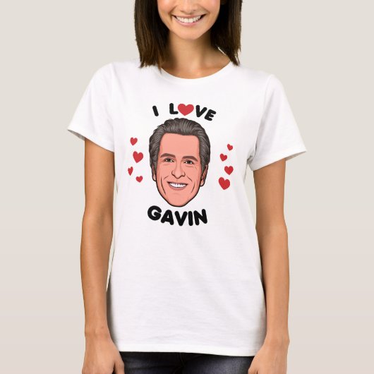 T-shirt I Love Gavin Newsom (Devant)