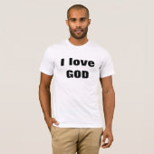 T-shirt I love GOD (Devant entier)