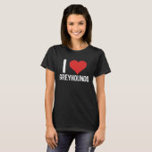 T-shirt I Love Greyhounds (Devant entier)