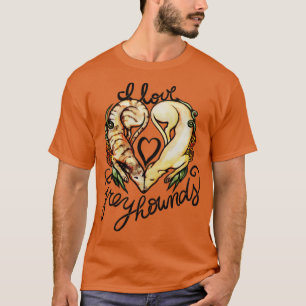 T-shirt I Love greyhounds