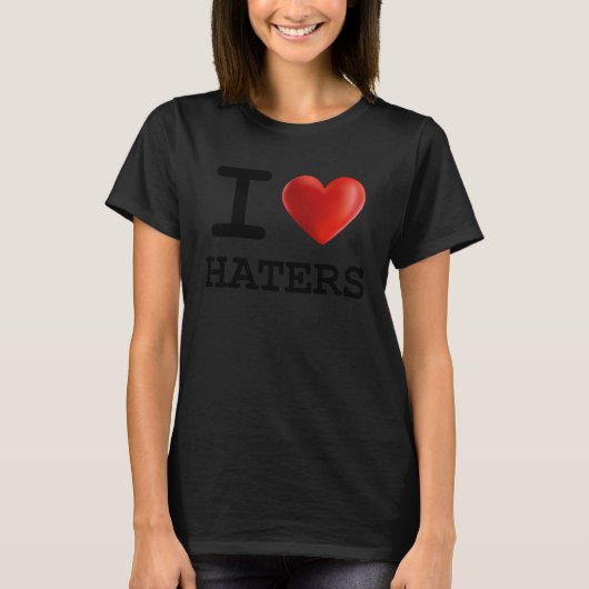T-shirt I Love HATERS Heart Present (Devant)