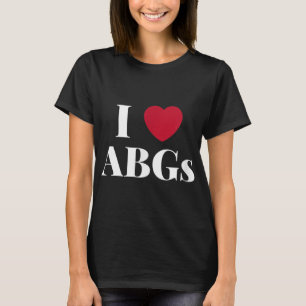 T-shirt I Love Heart ABGs Cadeau Valentines Day ABG pour l