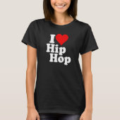 T-SHIRT I LOVE HEART HIP HOP RAP 1 (Devant)