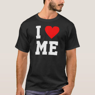 T-shirt I Love Heart Me Moi-Même Aimé Lovely Romantic Humo