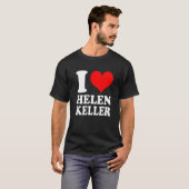 T-shirt I Love Helen Keller Premium (Devant entier)