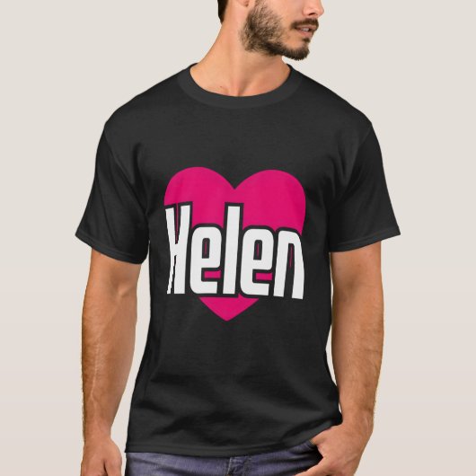 T-shirt I Love Helen Prénom I He Helen (Devant)