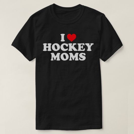 T-shirt I Love Hockey Moms Drôle Design (Design devant)