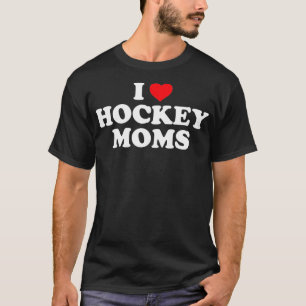 T-shirt I Love Hockey Moms Drôle Design