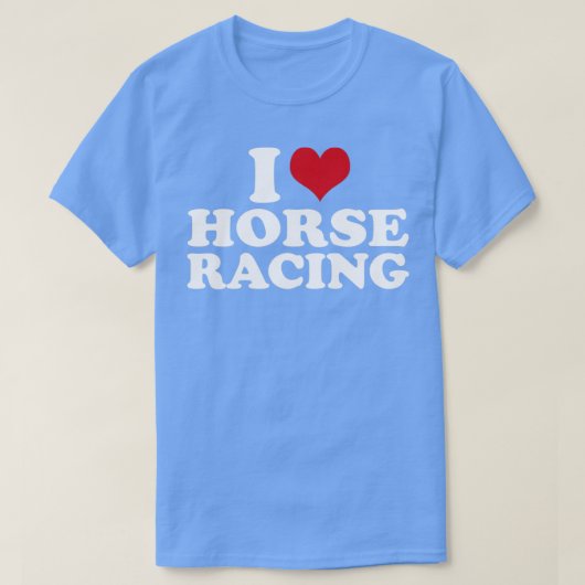 T-shirt I Love Horse Racing1 (Design devant)