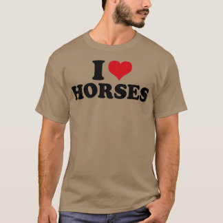 T-shirt I Love Horses Horses Horse