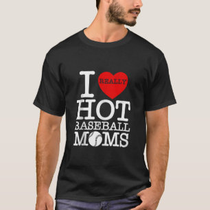 T-shirt I Love Hot Baseball Heart Moms Funny American Moth