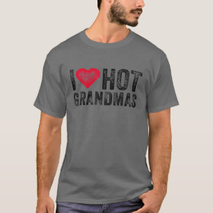 T-shirt I Love Hot Grandmas Heart Love Funny Vintage Distr