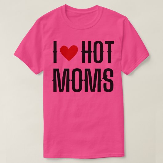 T-shirt I Love Hot Moms 8 (Design devant)