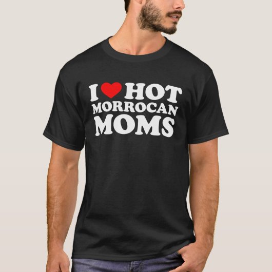 T-shirt I Love Hot Morrocan Moms 1 (Devant)