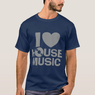 T-shirt I Love House Music
