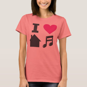 T-shirt I love house music