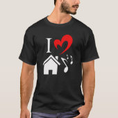 T-shirt I Love House Music coeur Valentines jour (Devant)