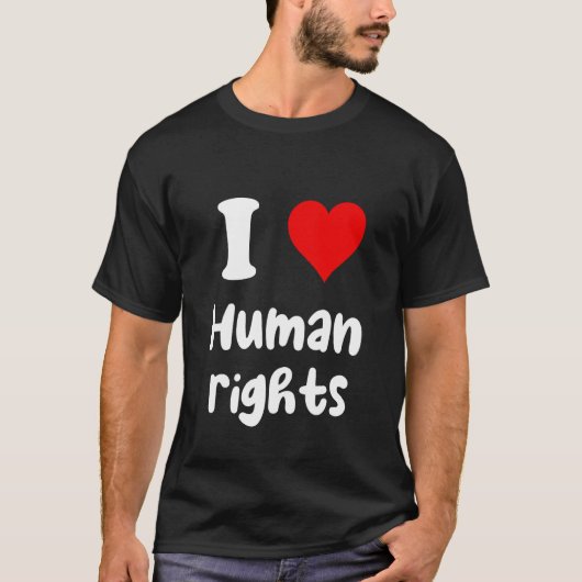 T-shirt I Love Human Rights I Heart Human Rights (Devant)