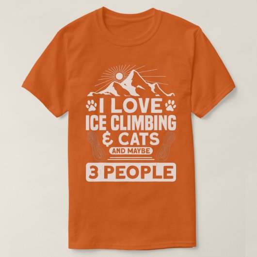 T-shirt I Love Ice Climbing Cats and 3 People Ice Climber (Design devant)
