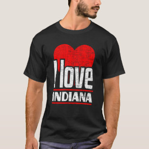 T-shirt I Love Indiana Best Home State I Heart Indiana
