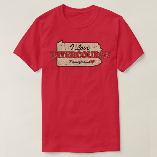 T-shirt I Love Intercourse Pennsylvania 1814 (Design devant)