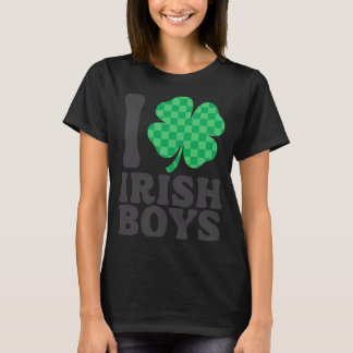 T-shirt I Love Irish Boys Funny Shamrock St Patricks Day T