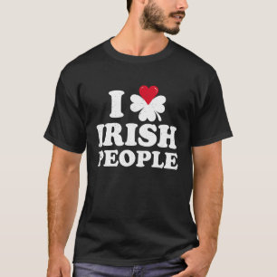 T-shirt I Love Irish People Ireland Pride et Saint Patri