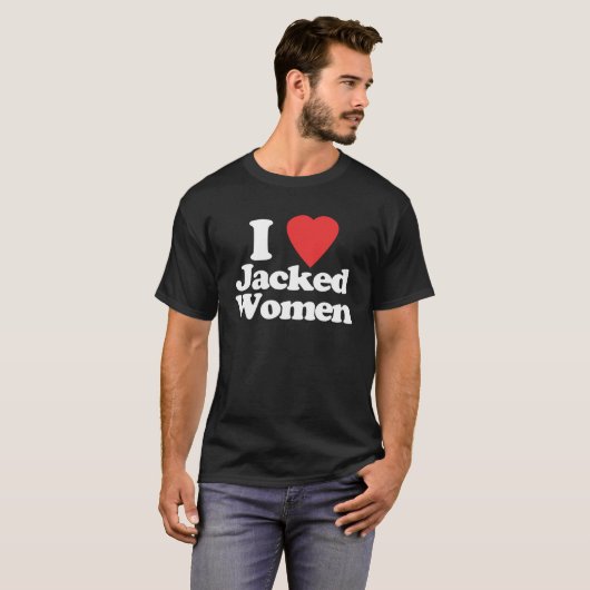 T-shirt I Love Jacked Women Exercice Weighting Men Gy (Devant entier)