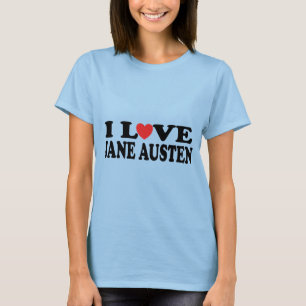 T-shirt I Love Jane Austen Livre Tee - shirt