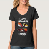 T-shirt I Love Japonais Nourriture Japonaise Cuisine Japon (Devant)