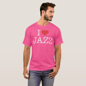T-shirt I Love jazz (Devant entier)