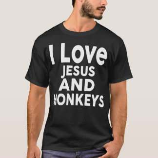 T-shirt I Love Jesus and MONKEYS Funny MONKEY