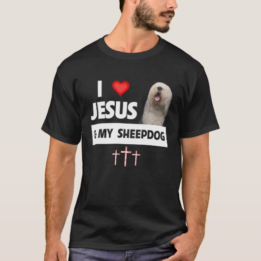 T-shirt I Love Jesus and My Old English Sheepdog Maman Pap (Devant)