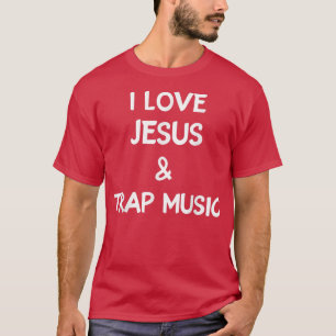 T-shirt I Love Jesus And Trap Music, Hip hop amants