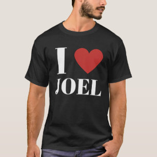 T-shirt I Love JOEL Heart Family