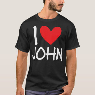 T-shirt I Love John Nom Hommes Personnalisés Guy BFF Ami H