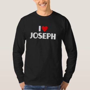 T-shirt I Love Joseph I Heart Joseph