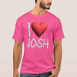 T-shirt I Love Josh Nom Hommes Personnalisés Guy BFF Joshu