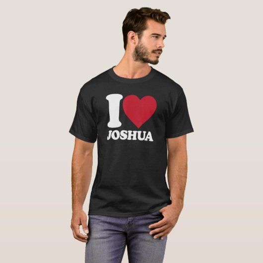 T-shirt I Love Joshua - Je coeur Joshua (Devant entier)