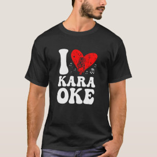 T-shirt I Love Karaoke Chanteur Voice Coach Chanter