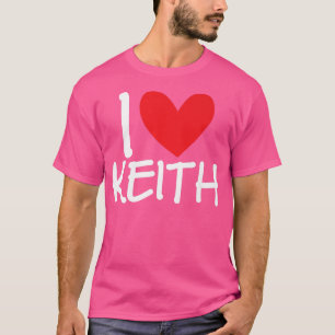 T-shirt I Love Keith Nom Personalized Men Guy BFF Friend