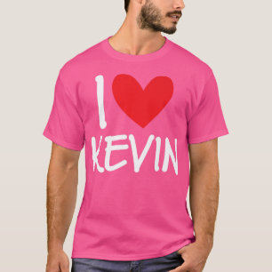 T-shirt I Love Kevin Nom Hommes Personnalisés Guy BFF Ami