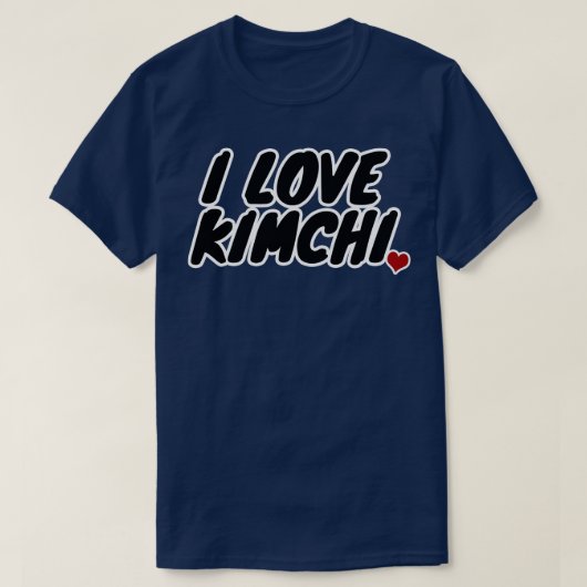 T-shirt I Love Kimchi (Design devant)