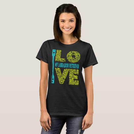T-shirt I Love Labrador Retriever My Labrador Retriever Is (Devant entier)